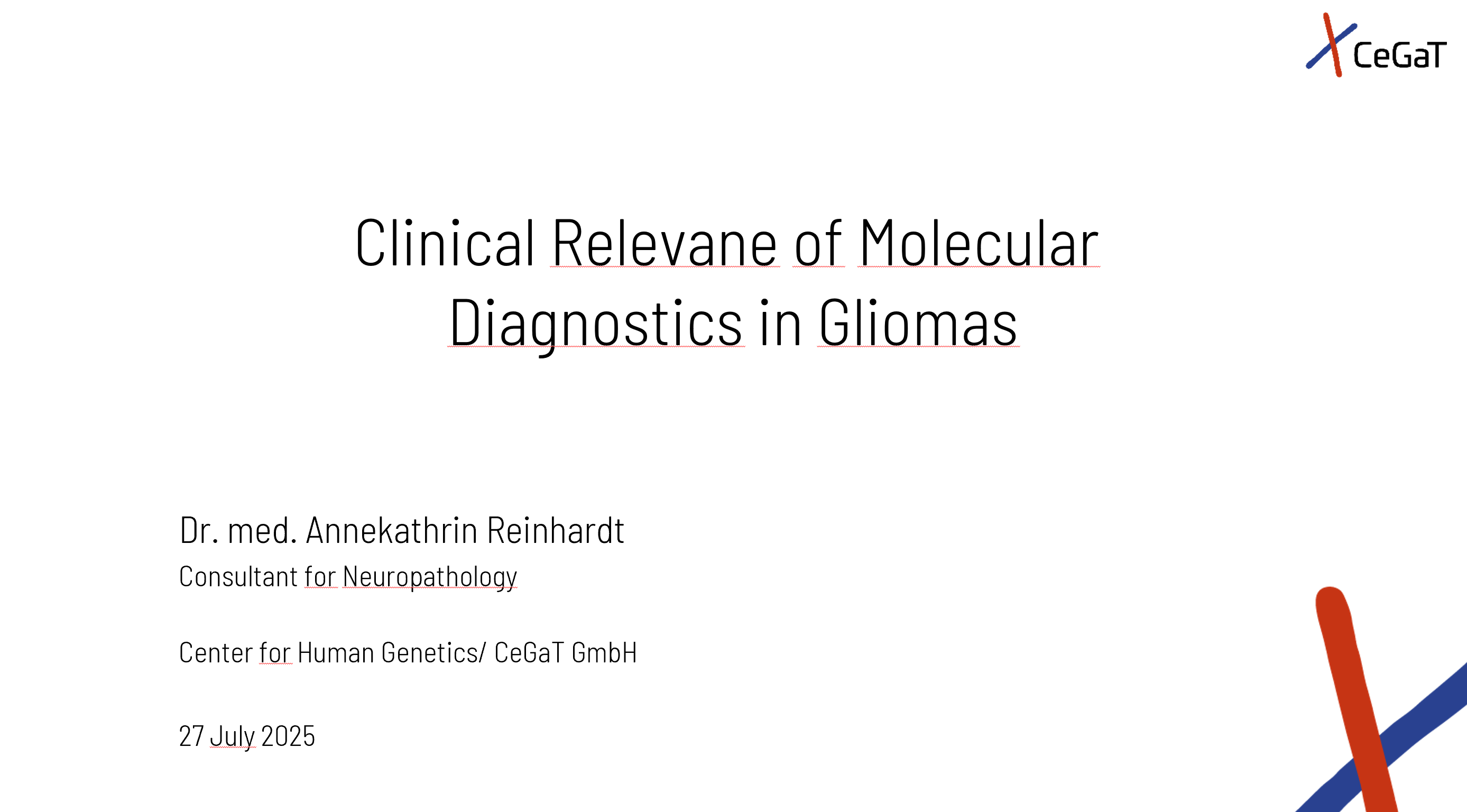 Clinical Relevane of Molecular Diagnostics in Gliomas