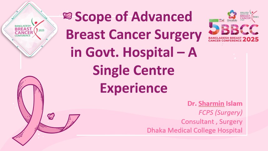 Scope of Advanced Breast Cancer Surgery in a Govt. Hospital - A Single Centre Experience